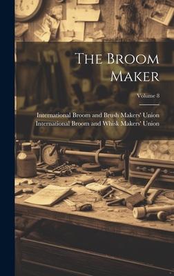 The Broom Maker; Volume 8