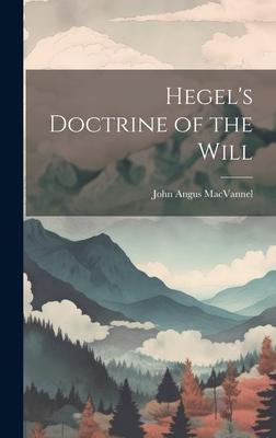 Hegel’s Doctrine of the Will