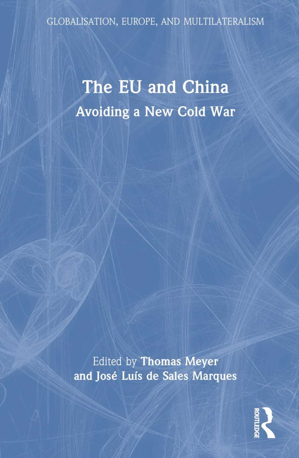 The Eu and China: Avoiding a New Cold War