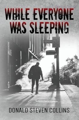 While Everyone Was Sleeping: A Litchfield & Danski novel