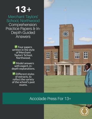 13+ Comprehension: Merchant Taylors’ School, Northwood (MTS), Practice Papers & In-Depth Guided Answers