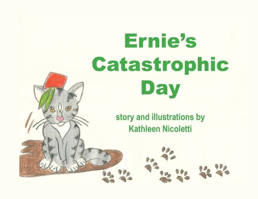Ernie’s Catastrophic Day