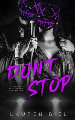 Don’t Stop: a horror hitchhiker traumance novella