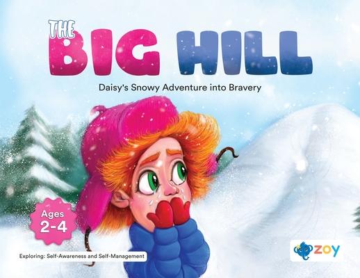 The Big Hill: Daisy’s Snowy Adventure into Bravery