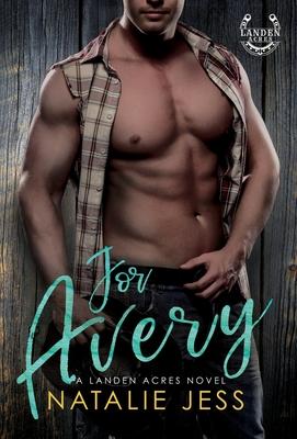 For Avery: A Landen Acres Novel
