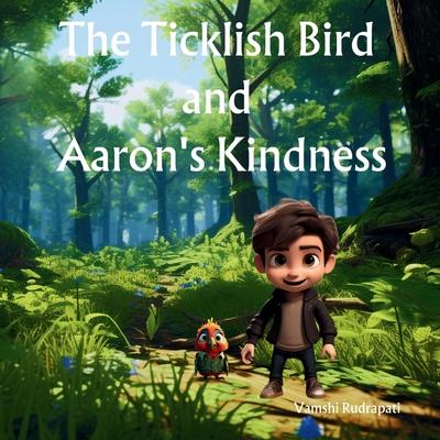 The Ticklish Bird and Aaron’s Kindness