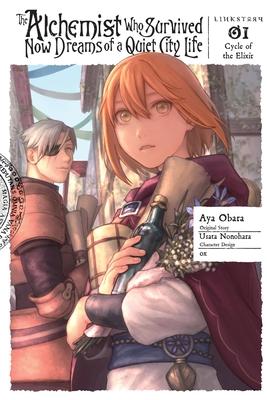 The Alchemist Who Survived Now Dreams of a Quiet City Life, Vol. 1 (Manga): Ring, Ring Magic Potion