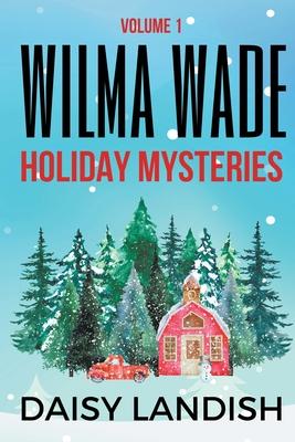 Wilma Wade Holiday Mysteries