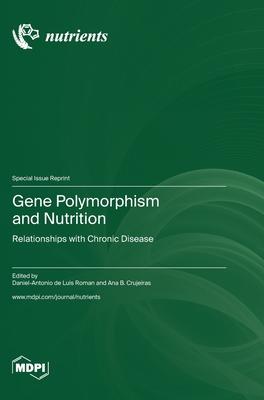 Gene Polymorphism and Nutrition: Relationships with Chronic Disease