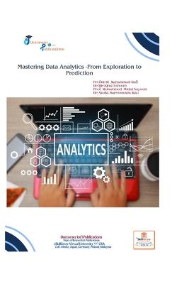 Mastering Data Analytics -From Exploration to Prediction Prof.Dr.K .Mahammad Rafi