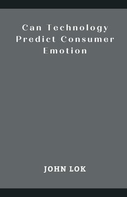 Can Technology Predict Consumer Emotion
