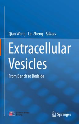 Extracellular Vesicles: From Bench to Bedside