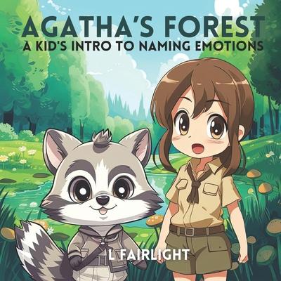 Agatha’s Forest: A Kid’s Intro to Naming Emotions