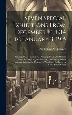 Seven Special Exhibitions From December 10, 1914 to January 3, 1915: Paintings by George Bellows, Paintings by Charles Warren Eaton, Paintings by Jane