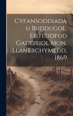 Cyfansoddiadau Buddugol, Eisteddfod Gadeiriol Mon, Llanerchymedd, 1869