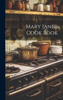 Mary Jane’s Cook Book