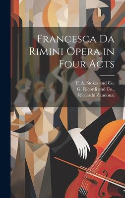 Francesca da Rimini Opera in Four Acts