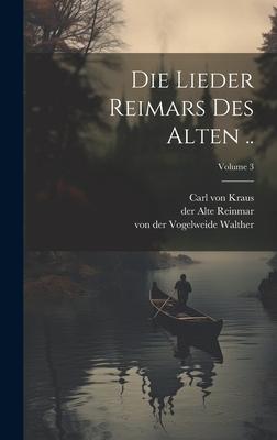 Die Lieder Reimars des Alten ..; Volume 3