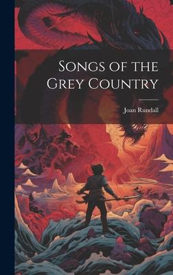 Songs of the Grey Country