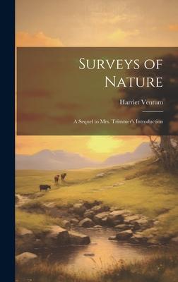 Surveys of Nature: A Sequel to Mrs. Trimmer’s Introduction
