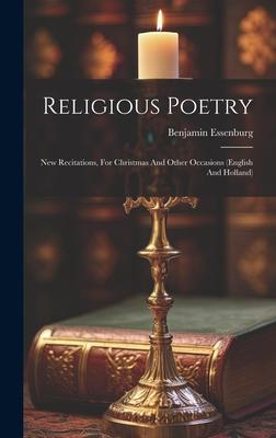 Religious Poetry: New Recitations, For Christmas And Other Occasions (english And Holland)