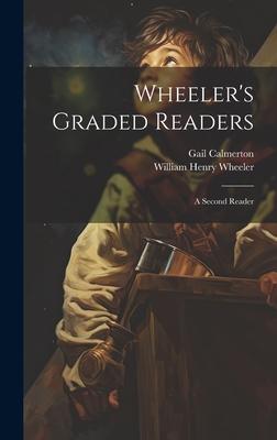 Wheeler’s Graded Readers: A Second Reader
