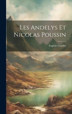 Les Andelys et Nicolas Poussin