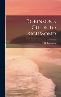 Robinson’s Guide to Richmond