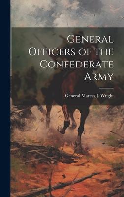 General Officers of the Confederate Army