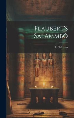 Flaubert’s Salammbô