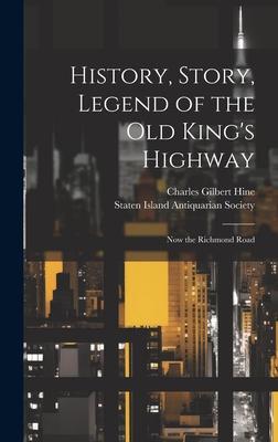 History, Story, Legend of the Old King’s Highway: Now the Richmond Road