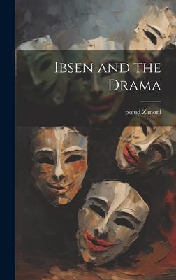 Ibsen and the Drama