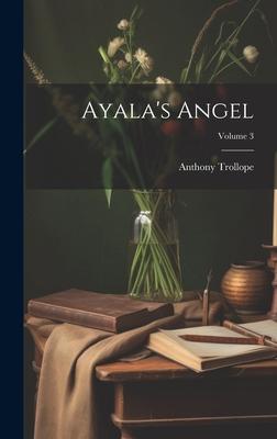 Ayala’s Angel; Volume 3