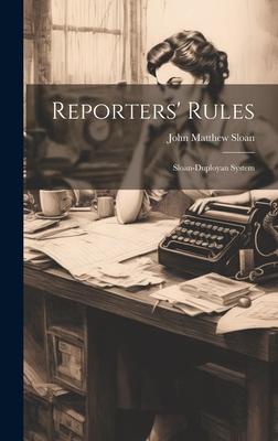 Reporters’ Rules; Sloan-Duployan System