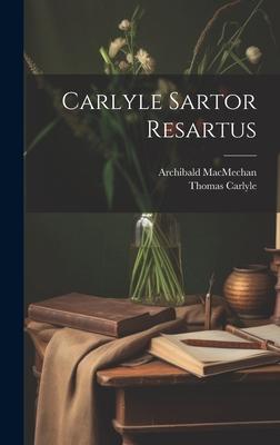Carlyle Sartor Resartus