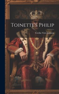 Toinette’s Philip