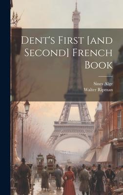 Dent’s First [and Second] French Book