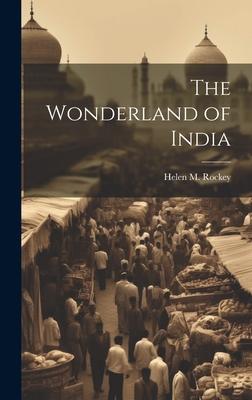 The Wonderland of India
