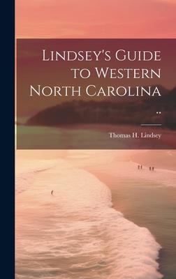 Lindsey’s Guide to Western North Carolina ..