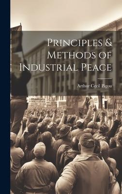 Principles & Methods of Industrial Peace