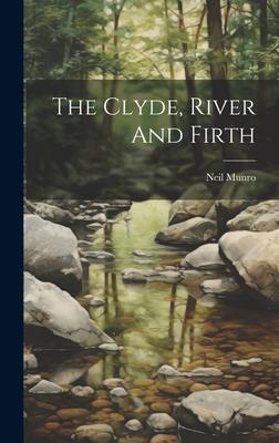 The Clyde, River And Firth