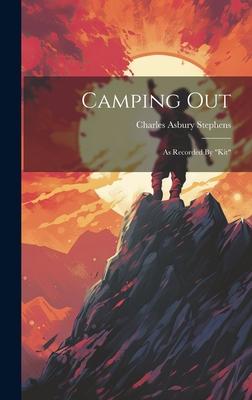 Camping Out: As Recorded By kit