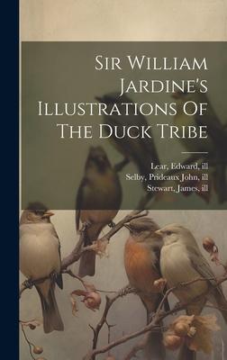 Sir William Jardine’s Illustrations Of The Duck Tribe