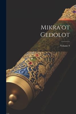 Mikra’ot Gedolot; Volume 9
