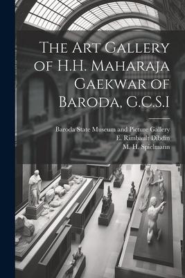 The Art Gallery of H.H. Maharaja Gaekwar of Baroda, G.C.S.I