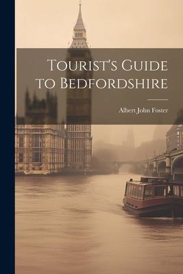 Tourist’s Guide to Bedfordshire