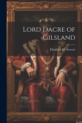 Lord Dacre of Gilsland