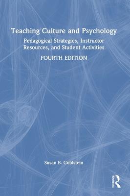 Teaching, Culture and Psychology: Pedagogical Strategies, Instructor Resources, and Student Activities