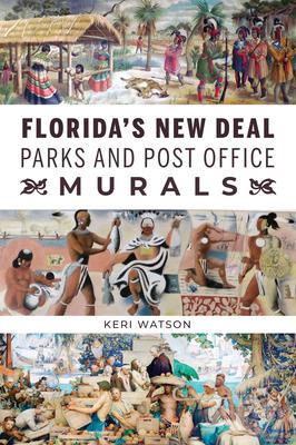 Florida’s New Deal Parks and Post Office Murals