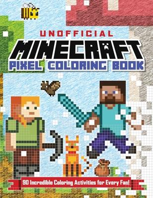 The Unofficial Minecraft Pixel Coloring Book 1